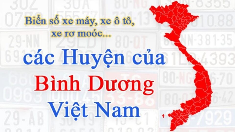 Mã số xe theo từng khu vực huyện, thành phố tỉnh Bình Dương